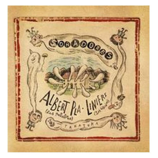 Soñadores (t.d). Albert Pla Generico Libro x 1.0 SOÑADORES  La canción de Albert Pla «Soñadores», de su disco Anem al llit (Vamos a la cama) y tema central del espectáculo Somiatruites, es una invitación a pasearnos por una escuela muy especial, don