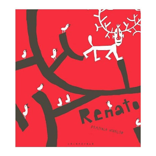 Renato. Manolo Hidalgo Kalandraka Libro x 1.0 Ficha técnica de RENATO   esta es la historia de un ciervo que no sabía hacer con su cornamenta. los animales del bosque le ayudarán a descubrirlo.   Editorial: S.L. KALANDRAKA EDICIONES ANDALUCIA Idi
