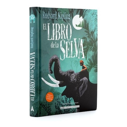 El Libro De La Selva (t.d) Rudyard Kipling Alma Libro x 1.0 LIBRO DE LA SELVA clasicos   Los relatos de El libro de la selva y de su continuación, que reunimos en un solo volumen, conforman un libro inmortal, en el que los animales son los verdaderos protagoni