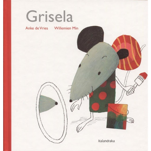 Grisela (t.d) Kalandraka Libro x 1.0 Grisela (t.d)  Un día Grisela se sintió muy triste, tan triste como su piel gris. «Tengo que hacer algo», pensó.Cogió un bote de pintura roja y dijo: -Si me pinto de un color alegre, seguro que me pon