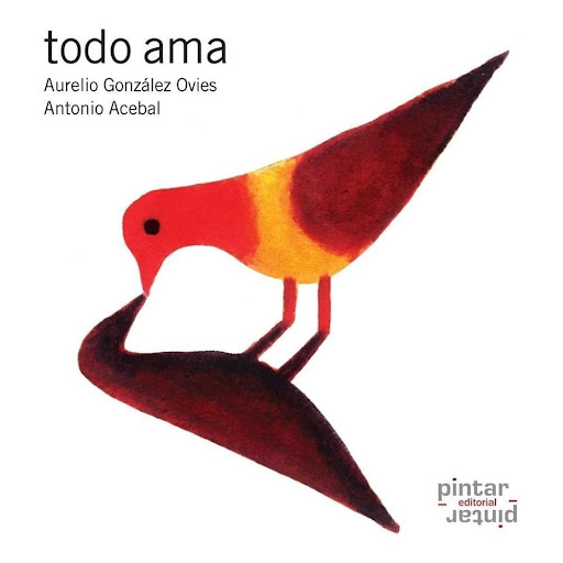 Todo Ama (T.D) Pintar Pintar Pintar Pintar-Editorial Libro x 1.0 TODO AMA   La dedicatoria de Aurelio González Ovies, nos desvela el argumento: “A ti tolerancia. A todos los que aún creen en el amor y sin amor no son nada”.   Ficha técnica de TODO AMA   Nº de págin