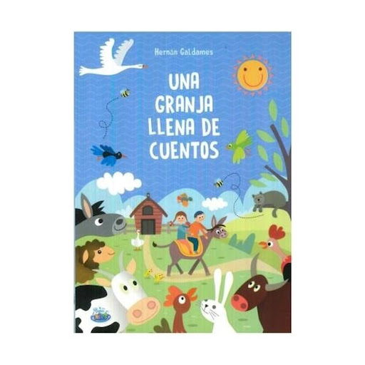 Una Granja Llena De Cuentos Ediciones Saldana Libro x 1.0 UNA GRANJA LLENA DE CUENTOS  en un agranja hay tantos animalitos como historias para contar. 32 cuentos cortos con letra grande e ilustraciones que te van a hacer enternecer, emocionar y reir.  Temati