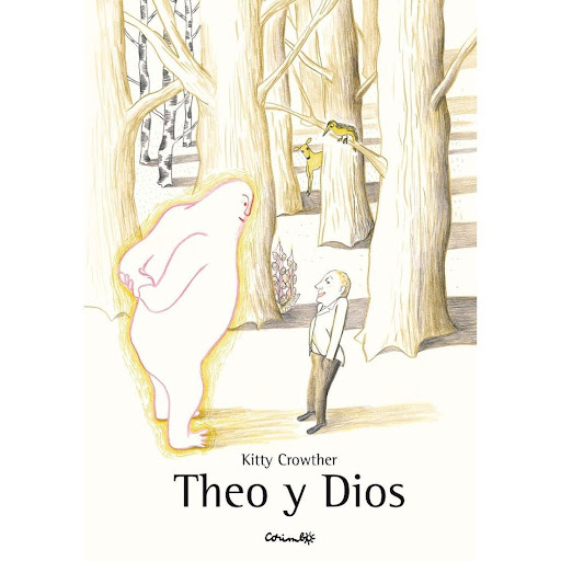 Theo Y Dios. Kitty Crowther Editorial Corimbo Libro x 1.0 Ficha técnica de THEO Y DIOS    Nº de páginas: 48 Editorial: CORIMBO Idioma: CASTELLANO Encuadernación: Tapa blanda ISBN: 9788484704300 Año de edición: 2011 Plaza de edición: ES Fecha de lanzamiento: 