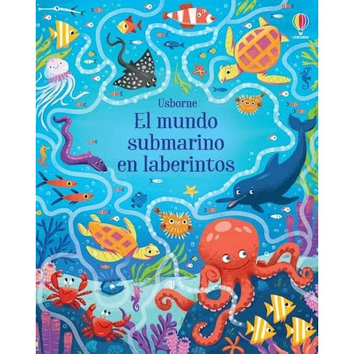 El Mundo Submarino En Laberintos Usborne Libro x 1.0 EL MUNDO SUBMARINO EN LABERINTOS   Misteriosos laberintos bajo el mar para que los niños se adentren en un mundo lleno de sorpresas y lugares para explorar. Podrán nadar con animales marinos prehistór