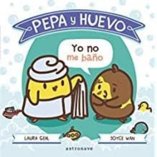 Pepa Y Huevo Yo No Me Baño (t.d) Editorial Norma Libro x 1.0 PEPA Y HUEVO. ¡YO NO ME BAÑO!  Huevo no tiene ninguna intención de bañarse. Pepa le da muchas ideas diferentes: en el río, con la manguera, con un jabón que hace mucha espuma, pero... ¡Huevo no se pie