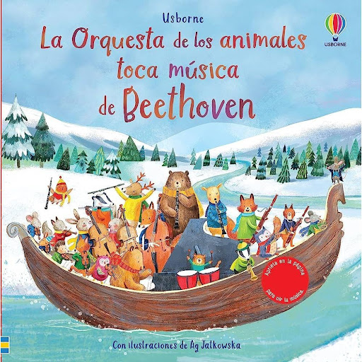 La Orquesta De Los Animales. Toca Música De Beethoven (t.d) Usborne Libro x 1.0 LA ORQUESTA DE LOS ANIMALES TOCA MUSICA DE BEETHOVEN  Al apretar los botones incorporados en las páginas, la Orquesta de los animales interpreta piezas de Beethoven. Una magnífica introducción a la mú