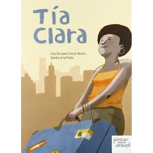 Tia Clara (t.d). Aida Elizabeth Falcon Montes Pintar Pintar-Editorial Libro x 1.0 Ficha técnica de TIA CLARA   Este libro está editado por Pintar Pintar Comunicación, S.l.. Su andadura comenzó en 2005 y tiene su sede en Asturias. Tiene en su haber más de 100 obras en catalogo. Dich