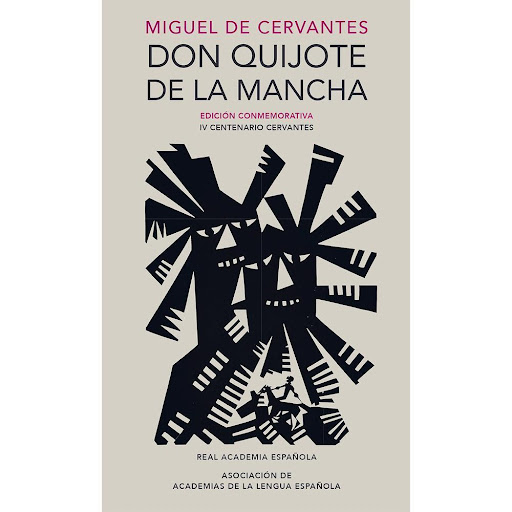 Don Quijote De La Mancha. Miguel De Cervantes Lengua Viva Libro x 1.0 DON QUIJOTE DE LA MANCHA (EDICION CONMEM   Los años 2015 y 2016 conforman un bienio de aniversarios cervantinos. A la celebración del IV Centenario de la publicación de la segunda parte de Don Quijote