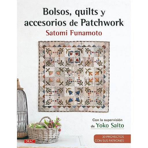 Bolsos, Quilts Y Accesorios De Patchwork Editorial Del Drac Libro x 1.0 BOLSOS, QUILTS Y ACCESORIOS DE PATCHWORK   Selección de 30 proyectos de bolsos y otros accesorios de patchwork, en los que se ha cuidado la elección del diseño decorativo y los colores de las aplicaci