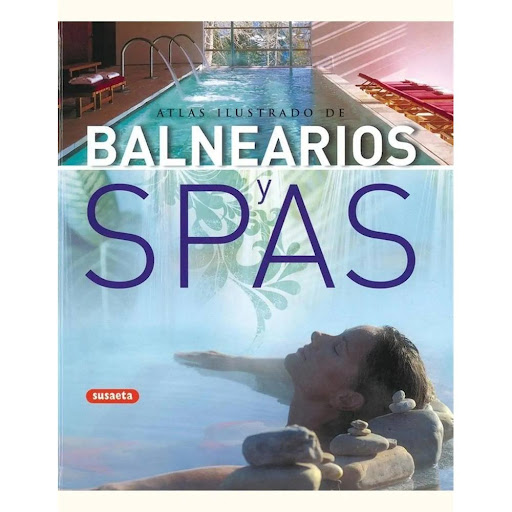 Atlas Ilustrado De Balnearios Y Spas (t.d) Susaeta Ediciones Libro x 1.0 ATLAS ILUSTRADO DE BALNEARIOS Y SPAS  El balneario es aquella instalación que dispone de aguas mineromedicinales declaradas de utilidad pública, servicio médico e instalaciones adecuadas, según el pun