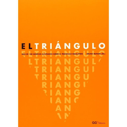 El Triángulo Gustavo Gili Libro x 1.0 EL TRIANGULO -D-  Este libro, especialmente dirigido a docentes y estudiantes de disciplinas técnicas, artísticas y relacionadas con el diseño y las artes plásticas, supone un estimulante instrumento 