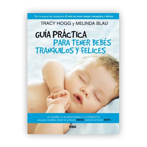 Guía Práctica Para Tener Bebés Tranquilos Y Felices Rba Libro x 1.0 Guía práctica para tener bebés tranquilos y felices   ¿Tu bebé tiene problemas para dormir? ¿Estas preocupada porque crees que tu bebé no come lo suficiente? ¿Cómo reaccionar si tu bebé llora sin para