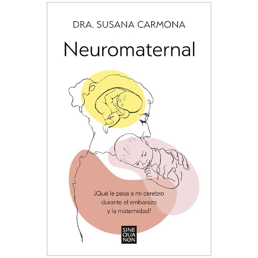 Neuromaternal. Dra. Susana Carmona Ediciones B Libro Físico x 1.0 