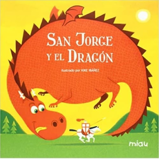 San Jorge Y El Dragon Ediciones Jaguar Libro x 1.0 SAN JORGE Y EL DRAGÓN  Nº de páginas: 32 Editorial: JAGUAR Idioma: CASTELLANO Encuadernación: Tapa blanda ISBN: 9788495537928 Año de edición: 2014 Plaza de edición: ES Fecha de lanzamiento: 10/03/2014