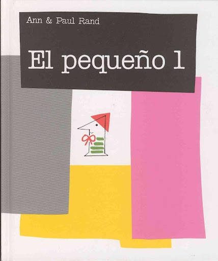 El Pequeno 1 (t.d) Barbara Fiore Editora Libro x 1 EL PEQUEÑO 1AutorANN RANDNş de páginas:32Editorial:BARBARA FIORE EDITORAIdioma:CASTELLANOEncuadernación:Tapa duraISBN:9788493481124Año de edición:2006Plaza de edición:ESTraductor:CARLES ANDREU SABURIT