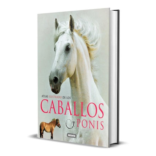 Atlas Ilustrado De Los Caballos Y Ponis (t.d) Susaeta Ediciones Libro x 1.0 Caballos y ponis   Los caballos han sido animales de gran utilidad para el ser humano, aunque hoy en día recurrimos a ellos, fundamentalmente, por placer. En este libro se describen las razas de cabal