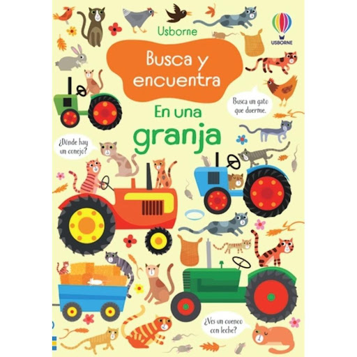 En Una Granja. Busca Y Encuentra Usborne Libro x 1.0 EN UNA GRANJA  En este libro interactivo los pequeños deberán buscar, emparejar, contar y comentar cosas sobre los animales de la granja y otros objetos: un cerdo que baila, un toro con bufanda y un g