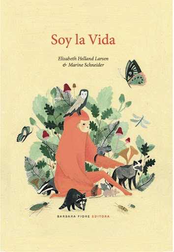 Soy La Vida (t.d) Barbara Fiore Editora Libro x 1 Un cálido libro ilustrado sobre el valor de la vida y una invitación a vivir en armonía con la naturaleza, los animales y con nosotros mismos. La vida, personificada en la figura de una joven mujer, v