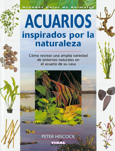 Acuarios Inspirados Por La Naturaleza. Gran Guía Animal Ediciones Tikal Libro x 1  