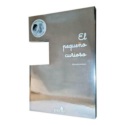El Pequeño Curioso Plataforma Libro x 1.0 EL PEQUEÑO CURIOSO  Autor EDOUARD MANCEAU Nº de páginas: 28 Editorial: PLATAFORMA Idioma: CASTELLANO Encuadernación: Tapa dura ISBN: 9788416256921 Año de edición: 2016 Plaza de edición: BARCELONA Trad