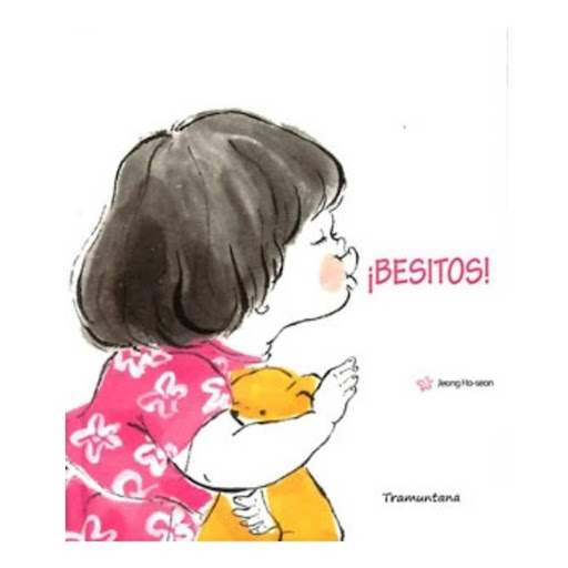¡besitos!. Jeong Ho-Seon Tramuntana Editorial Libro x 1.0 BESITOS!   Empecemos el divertido juego de dar besitos en casa. ¡Mua! al osito de peluche. ¡Mua! a la sabanita. Al libro de cuentos, al perrito, y también a las nubes que pasan volando fuera de la ven