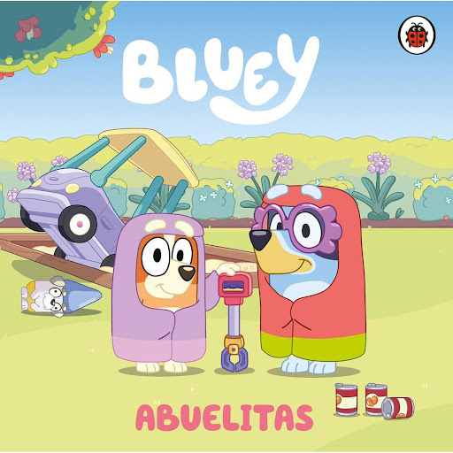 Bluey. Abuelitas. Altea Altea Libro x 1.0 Bluey. Abuelitas. Altea  Únete a BLUEY y BINGO mientras intentan responder la pregunta: ¿las abuelitas pueden bailar?  Colección INFANTIL ILUSTRADOS Páginas 24 Serie-Saga Bluey. Un cuento Target de Ed