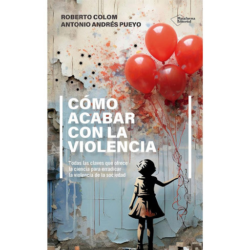 Cómo Acabar con la Violencia. Todas las Claves Plataforma Libro x 1.0 Como Acabar Con La Violencia (24)   ¿Puede cualquiera actuar con violencia? ¿Están mentalmente enfermos los violentos? ¿Nacen o se hacen? ¿Está la violencia escrita en los genes? ¿Tienen las personas 