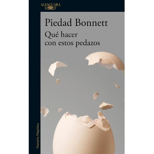 Qué Hacer Con Estos Pedazos. Piedad Bonnett Alfaguara Libro x 1.0 QUE HACER CON ESTOS PEDAZOS  DISPONIBLE YA.A sus sesenta y cuatro años, Emilia se enfrenta a la remodelación de su cocina Su marido lo ha decidido por su cuenta, sin hacerle demasiadas consultas, y el