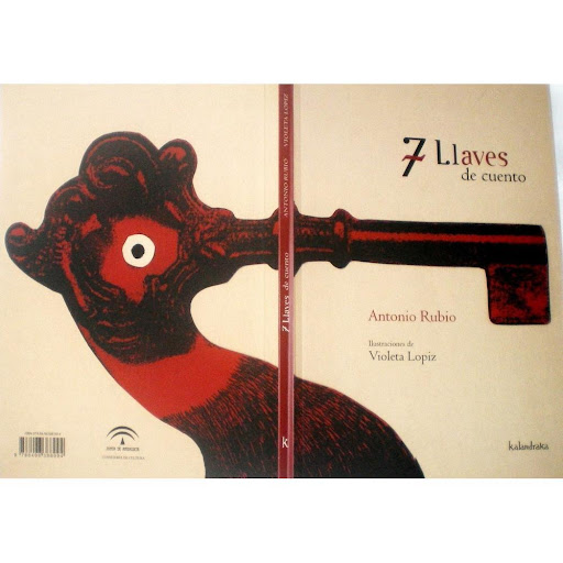 7 Llaves De Cuento Kalandraka Libro x 1.0 7 LLAVES DE CUENTO  Los cuentos de fórmula son cuentos populares, generalmente de animales, breves, lúdicos y muy líricos. Se apoyan en estructuras poéticas, exactas y aseguradoras. La precisión y fij