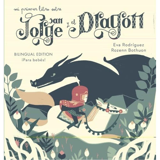Mi Primer Libros Sobre San Jorge Y El Dragón Ediciones Jaguar Libro x 1.0 MI PRIMER LIBRO SOBRE SAN JORGE Y EL DRAGON (ED. BILINGÜE CASTELLANO-INGLES)  Autor EVA RODRIGUEZ Nº de páginas: 18 Editorial: JAGUAR Idioma: CASTELLANO Encuadernación: Tapa dura ISBN: 9788417272104 A