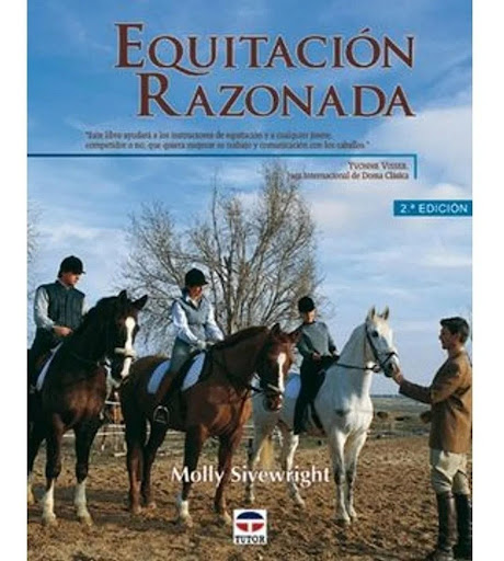 Equitacion Razonada. Molly Sivewright Ediciones Tutor,S.A. Libro x 1  