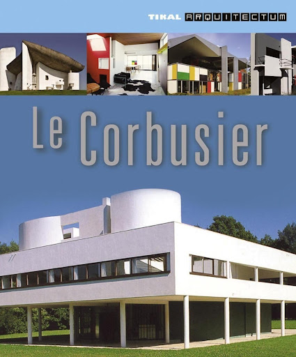 Le Corbusier. Arquitectum Ediciones Tikal Libro x 1 LE CORBUSIER (ARQUITECTUM)El arquitecto suizo Le Corbusier, uno de los más inspiradores del siglo xx, aspiraba a dotar de connotaciones industriales a la vivienda. En este libro se presentan y explica