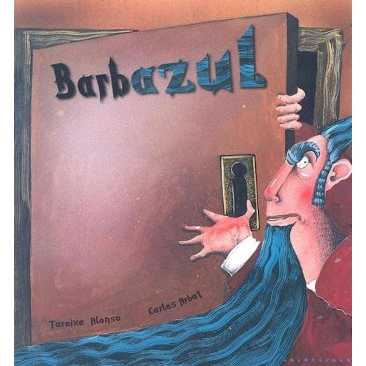 Barbazul. Tareixa Alonso Kalandraka Libro x 1.0 BARBAZUL   Aquel hombre malvado la convenció para que fuese su esposa. Pero al llegar al castillo...   Ficha técnica de BARBAZUL    Nº de páginas: 32 : S.L. KALANDRAKA EDITORA Idioma: CASTELLANO Encua