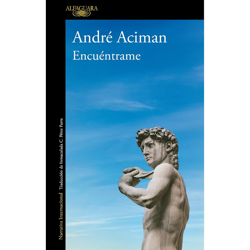 Encuéntrame. André Aciman Alfaguara Libro x 1 ENCUENTRAMEEn 2018, el mundo entero se conmovió con el amor de verano entre Elio y Oliver. Llámame por tu nombre, publicada originalmente más de diez años antes, se convirtió en un fenómeno gracias a 