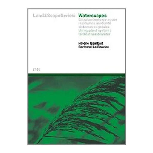 Waterscapes: El Tratamiento De Aguas Residuales. Gustavo Gili Libro x 1.0 