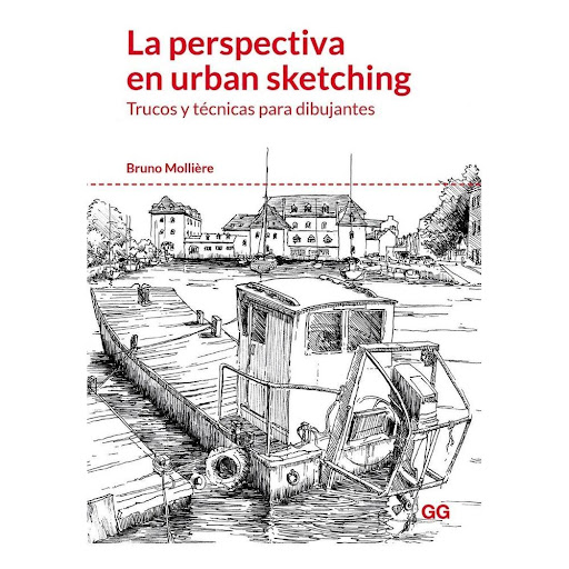 La Perspectiva En Urban Sketching Gustavo Gili Libro x 1.0 LA PERSPECTIVA EN URBAN SKETCHING    ¿Crees que dibujar perspectivas es difícil? ¿Te parece que captar la profundidad del espacio, calcular las proporciones o incluso jugar con ellas es solo para expe