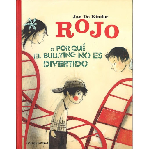 Rojo O Por Que El Bullying No Es Divertido (t.d) Tramuntana Editorial Libro x 1.0 ROJO O POR QUE EL BULLYNG NO ES DIVERTIDO  ¿Cómo se puede parar el bullying? Una historia muy especial que nos habla de los niños que no son suficientemente fuertes para afrontar el bullying.  Todo em