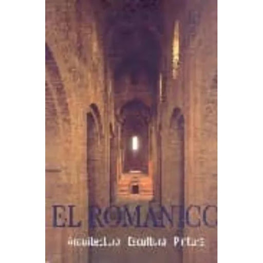 El Romanico - Arquitectura - Escultura - Pintura. Flexo H.F. Ullmann Libro x 1.0 