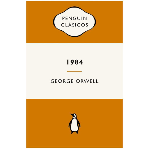 1984. George Orwell. Penguin Clásicos Penguin Clasicos Libro x 1.0 1984 (COLECCION PENGUIN)   En el año 1984 Londres es una ciudad lúgubre en la que la Policía del Pensamiento controla de forma asfixiante la vida de los ciudadanos. Winston Smith es un peón de este en