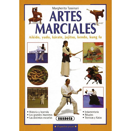 Artes Marciales: Aikido, Yudo, Karate, Jujitsu, Kendo Susaeta Ediciones Libro x 1.0 ARTES MARCIALES: AIKIDO,YUDO,KARATE...(PEQ.JOYAS)  Guía práctica ilustrada para conocer las artes marciales como práctica deportiva y disciplina espiritual: una apasionante historia milenaria, que des