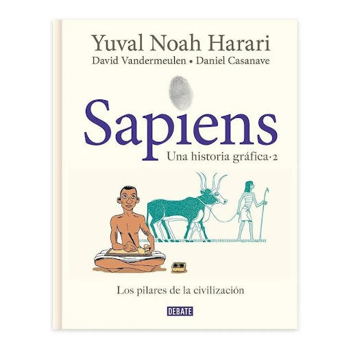 Sapiens. Una Historia Gráfica 2. Yuval Noah Harari Debate Libro x 1.0 SAPIENS VOLUMEN 2 - LOS PILARES DE LA IN  Excelente adaptación al género de la narrativa gráfica, de la obra magna del gran historiador israelí. Harari es, en este momento, el historiador más popular 