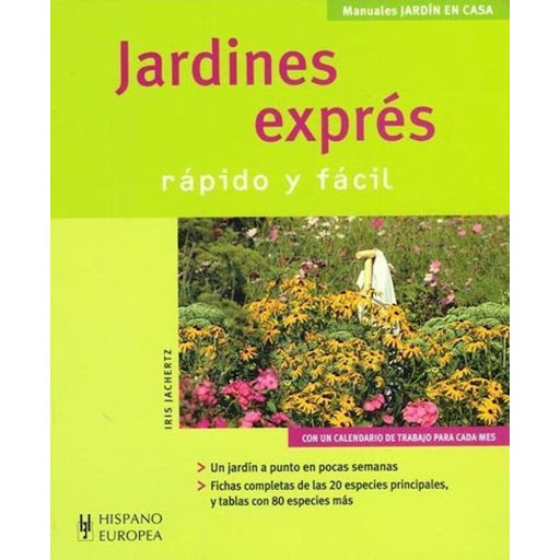 Jardines Expres. Rápido Y Fácil Hispano Europea Libro x 1.0 JARDINES EXPRES - RAPIDO FACIL (MAN.JARDIN)  El jardín soñado ha de ser muy hermoso, y se trata de conseguir que se materialice lo antes posible. Los pequeños "rincones" del jardín proporcionan una se