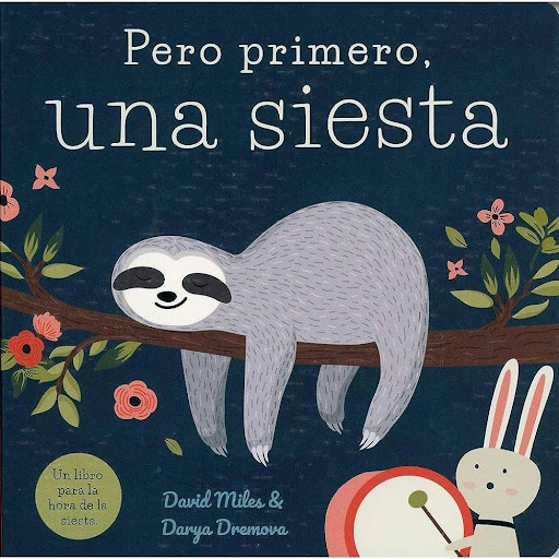 Pero Primero, Una Siesta (t.d) Ediciones Jaguar Libro x 1.0 PERO PRIMERO, UNA SIESTA  Conejo tienes muchas ganas de jugar pero Perezoso necesita descansar un poco antes... ¿Será Conejo capaz de esperar a que Perezoso se despierte de su siesta?  Nº de páginas: 