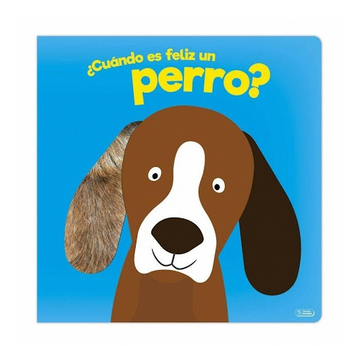 Cuando Es Feliz Un Perro? Ediciones Saldana Libro x 1.0 ¿Cuándo es feliz un perro?  Autor W.W.A.A Tamaño: 23.5 x 24 x 0.5 cm Tapa dura 9788491782636 Edición: 1 Idioma: Espanol Número de páginas: 10 Número de capítulos: No especificado Dimensiones: Ancho: 2