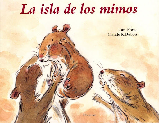 La Isla De Los Mimos Editorial Corimbo  x 1 LA ISLA DE LOS MIMOSPor vez primera Lola se queda sola en casa.En seguida se aburre.Ya no queda nadie para hacerle mimos.De repente, a Lola se le ocurre algo:Voy a traer aquí todo lo que es dulce y vo