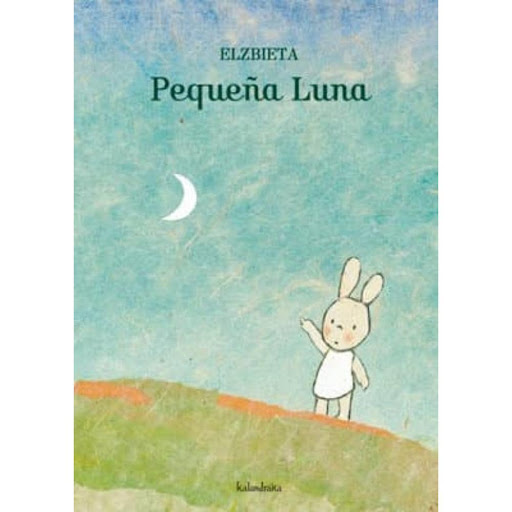 Pequeña Luna Kalandraka Libro x 1.0 PEQUEÑA LUNA   Con la noche, llega la Luna. Y todas las noches, Bubú la señala con el dedo y dice: –¡Ahí está! ¡Todas las noches hace eso! –¡Vamos, date prisa, Bubú! –le dice Oso. Pero Bubú no se da p