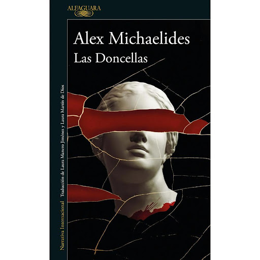 Las Doncellas. Alex Michaelides Alfaguara Libro Físico x 1.0 Las Doncellas. Alex Michaelides  A sus treinta y seis años, Mariana intenta recuperarse de la pérdida de Sebastian, el gran amor de su vida, ahogado durante unas vacaciones en una isla griega. Ella tr