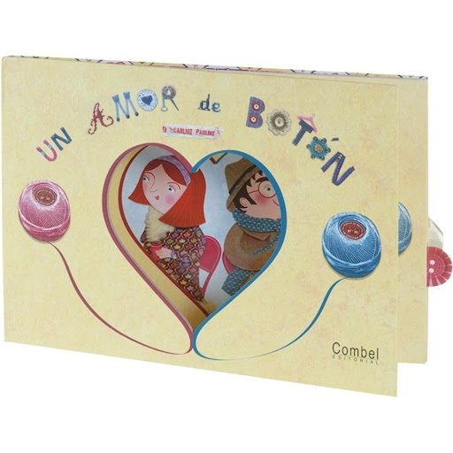 Un Amor De Botón (t.d) Combel Editorial Libro x 1.0 Un Amor De Botón   Autor: Pauline Carlioz  La señorita Enriqueta es una joven muy coqueta. El señor Gabriel va siempre como un pincel… Pero… ¡ay, qué desventura! ¡Un botón se ha dado a la fuga! Y lo s