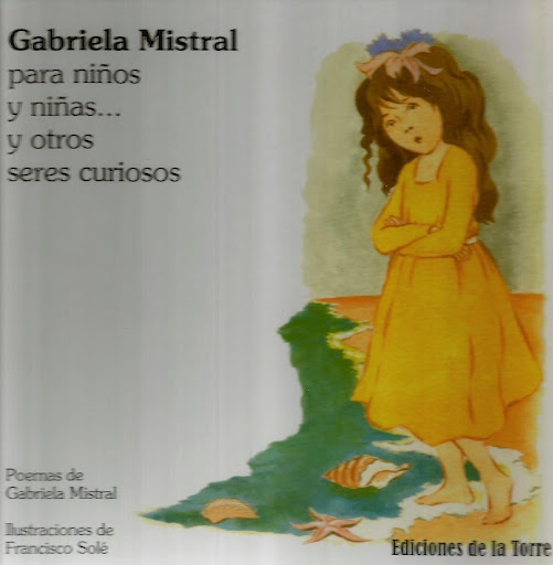 Gabriela Mistral Para Niños - Niñas Y Seres Curiosos Ediciones De La Torre Libro x 1  