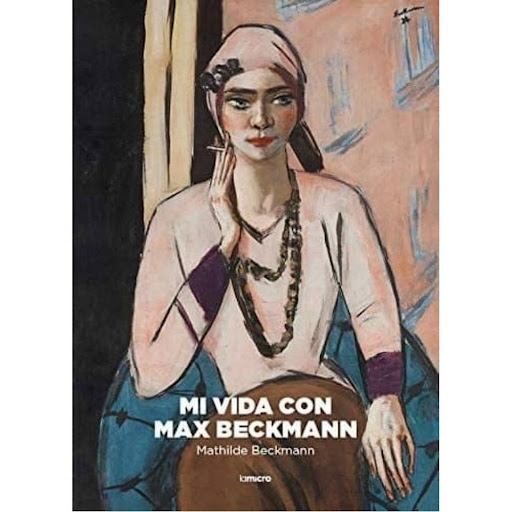 Mi Vida Con Max Beckmann (t.d) Gustavo Gili Libro x 1.0 MI VIDA CON MAX BECKMANN (T.D)  Los espectros de mis viejos cuadros dejaron de existir hace ya mucho, pero siguen apareciéndose en los diarios. Casi como me sucede a mí mismo. Los sueños que tuve en o